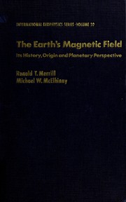 The earth's magnetic field : its history, origin and planetary perspective /