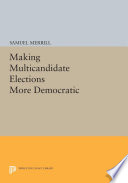 Making multicandidate elections more democratic /