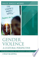 Gender violence : a cultural perspective /