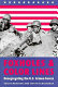 Foxholes and color lines : desegregating the U.S. Armed Forces /