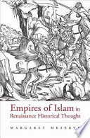 Empires of Islam in Renaissance historical thought /