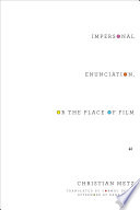 Impersonal enunciation, or the place of film /