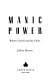 Manic power : Robert Lowell and his circle /