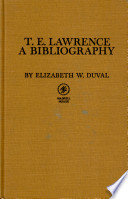 T. E. Lawrence : a bibliography.