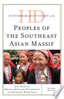 Historical dictionary of the peoples of the Southeast Asian massif /