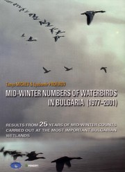 Mid-winter numbers of waterbirds in Bulgaria (1977-2001) : results from 25 years of mid-winter counts carried out at the most important Bulgarian wetlands /