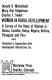 Women in rural development : a survey of the roles of women in Ghana, Lesotho, Kenya, Nigeria, Bolivia, Paraguay, and Peru / Donald R. Mickelwait, Mary Ann Riegelman, Charles F. Sweet.