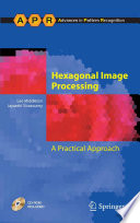 Hexagonal image processing : a practical approach /