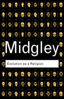 Evolution as a religion : strange hopes and stranger fears /