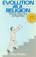 Evolution as a religion : strange hopes and stranger fears /