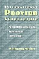 International proverb scholarship : an annotated bibliography.