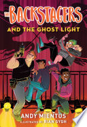 The Backstagers and the ghost light /