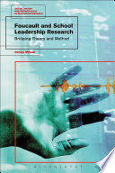 Foucault and school leadership research : bridging theory and method /