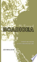 The legacy of Boadicea : gender and nation in early modern England / Jodi Mikalachki.