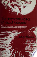 The International Politics of Natural Resources /