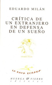 Critica de un extranjero en defensa de un sueno /