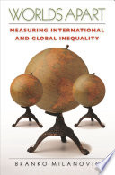 Worlds apart : measuring international and global inequality /
