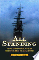 All Standing: the remarkable story of the Jeanie Johnston, the legendary Irish famine ship /