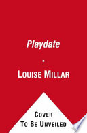 The playdate : a novel /