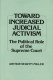 Toward increased judicial activism : the political role of the Supreme Court / Arthur Selwyn Miller.