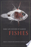 Early life history of marine fishes /