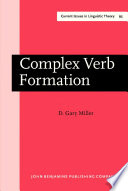 Complex verb formation D. Gary Miller.