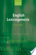 English Lexicogenesis / D. Gary Miller.