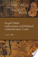 Royal Hittite instructions and related administrative texts /
