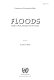 Floods : people at risk, strategies for prevention / written by John B. Miller.