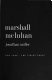 Marshall McLuhan.