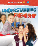 Understanding Friendship /