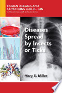 Diseases Spread by Insects or Ticks.