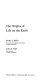 The origins of life on the earth / [by] Stanley L. Miller [and] Leslie E. Orgel.