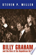 Billy Graham and the rise of the Republican south /