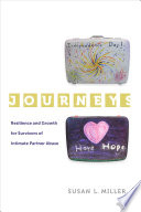 Journeys : resilience and growth for survivors of intimate partner abuse /