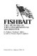 Fishbait : the memoirs of the congressional doorkeeper /