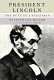 President Lincoln : the duty of a statesman /