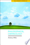 Philosophical criminology /