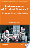 Embarrassment of product choices 2 : towards a society of well-being /