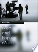 Media and popular music / Peter Mills.