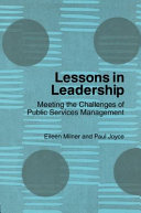 Lessons in leadership : meeting the challenges of public services management /