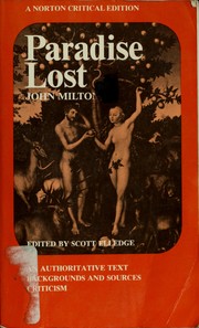 Paradise lost : an authoritative text, backgrounds and sources, criticism / John Milton ; edited by Scott Elledge.