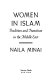 Women in Islam : tradition and transition in the Middle East /