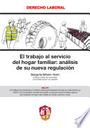 El trabajo al servicio del hogar familiar : analisis de su nueva regulacion /