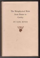 The metaphysical mode from Donne to Cowley / by Earl Miner.