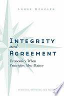 Integrity and agreement : economics when principles also matter / Lanse Minkler.