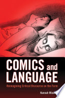 Comics and language : reimagining critical discourse on the form /