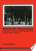 Multimedia archaeologies : Gabriele D'Annunzio, Belle epoque Paris, and the total artwork /