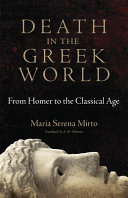 Death in the Greek world : from Homer to the classical age /