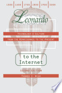 Leonardo to the Internet : technology & culture from the Renaissance to the present / Thomas J. Misa.